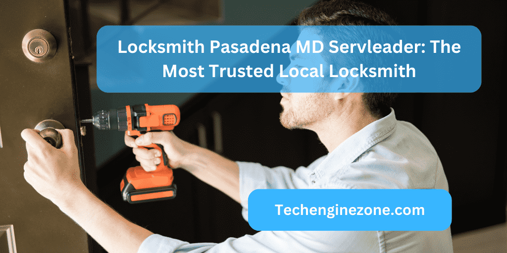 locksmith pasadena md servleader